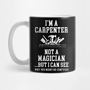 I'm A Carpenter Mug